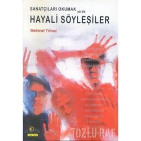 HAYALI SÖYLEŞİLER - MEHMET YILMAZ