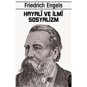 Hayali ve İlmi Sosyalizm - Friedrich Engels