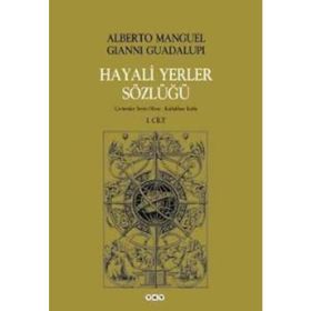 HAYALI YERLER SÖZLÜĞÜ (2. CILT) - ALBERTO MANGUEL;GIANNI GUADALUPI