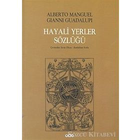 HAYALI YERLER SÖZLÜĞÜ (2. CILT) - ALBERTO MANGUEL;GIANNI GUADALUPI