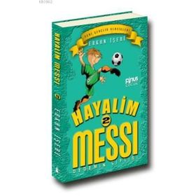 Hayalim Messi 2 - Dedemin Çiftliği - Erkan İşeri