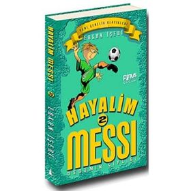 Hayalim Messi 2 - Dedemin Çiftliği - Erkan İşeri