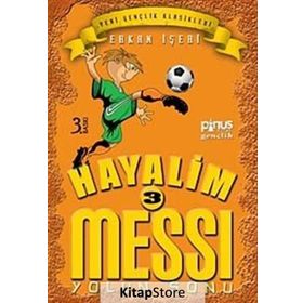 Hayalim Messi 3 - Yolun Sonu - Erkan İşeri