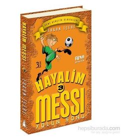 Hayalim Messi 3 - Yolun Sonu - Erkan İşeri