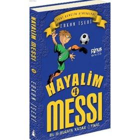 Hayalim Messi 4 - Bu İş Buraya Kadar Final - Erkan İşeri