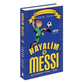 Hayalim Messi 4 - Bu İş Buraya Kadar Final - Erkan İşeri