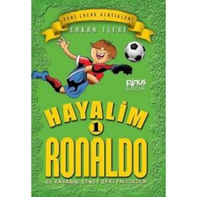 HAYALIM RONALDO 1 - BU KADARINI BENDE BEKLEMIYORDUM - ERKAN İŞERI