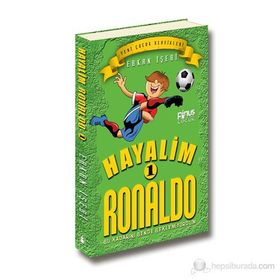 HAYALIM RONALDO 1 - BU KADARINI BENDE BEKLEMIYORDUM - ERKAN İŞERI
