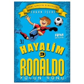 Hayalim Ronaldo 3 - Yolun Sonu - Erkan İşeri