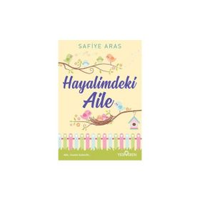 Hayalimdeki Aile Safiye Aras