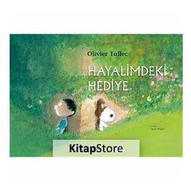 Hayalimdeki Hediye Karton Kapak - Olivier Tallec