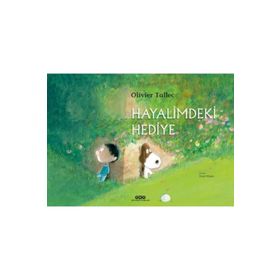 Hayalimdeki Hediye Karton Kapak - Olivier Tallec