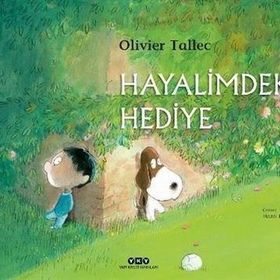 Hayalimdeki Hediye-Olivier Tallec