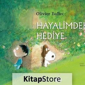 Hayalimdeki Hediye-Olivier Tallec