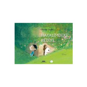 Hayalimdeki Hediye-Olivier Tallec