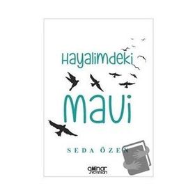 Hayalimdeki Mavi - Seda Özen