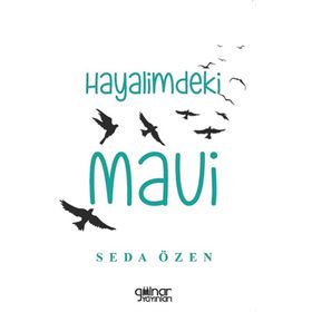 Hayalimdeki Mavi - Seda Özen