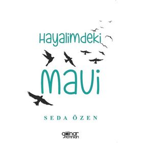 Hayalimdeki Mavi - Seda Özen