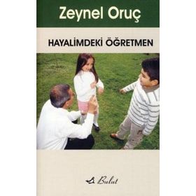 HAYALIMDEKI ÖĞRETMEN - TAHSIN AKÇAY