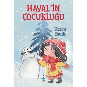 Hayal'in Çocukluğu - Hatice Bıyık