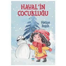 Hayal'in Çocukluğu - Hatice Bıyık