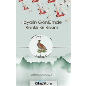 Hayalin Gönlümde Renkli Bir Resim - Burak Serdengeçti