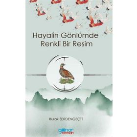 Hayalin Gönlümde Renkli Bir Resim - Burak Serdengeçti