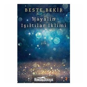 Hayalin Işıltılar İklimi - Beste Bekir