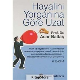 HAYALINI YORGANINA GÖRE UZAT - ACAR BALTAŞ