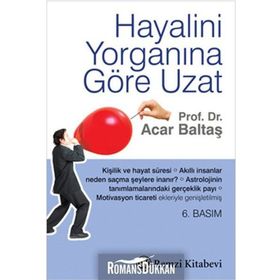 HAYALINI YORGANINA GÖRE UZAT - ACAR BALTAŞ