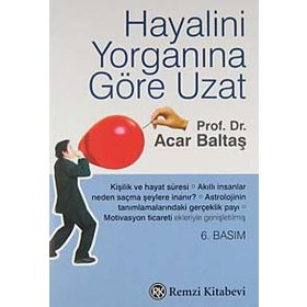 HAYALINI YORGANINA GÖRE UZAT - ACAR BALTAŞ