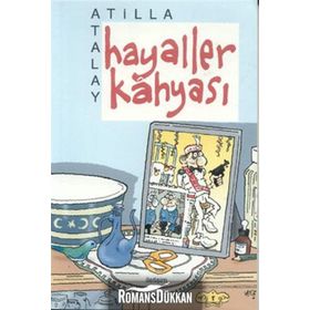 HAYALLER KAHYASI - ATILLA ATALAY