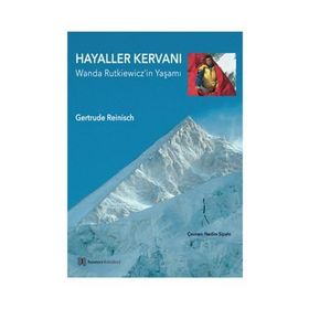 HAYALLER KERVANI WANDA RUTKIEWICZIN YAŞAMI - GERTRUDE REINISCH