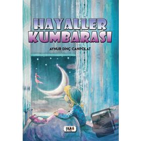 Hayaller Kumbarası - Aynur Dinç Canpolat