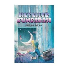 Hayaller Kumbarası - Aynur Dinç Canpolat