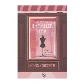 HAYALLER ŞEHRİ - JOHN CHEEVER