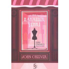 HAYALLER ŞEHRİ - JOHN CHEEVER