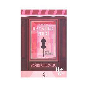 HAYALLER ŞEHRİ - JOHN CHEEVER
