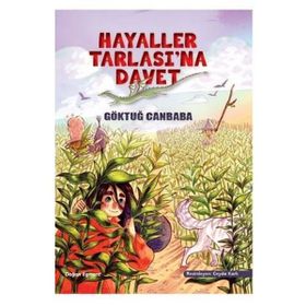 Hayaller Tarlasına Davet - Göktuğ Canbaba