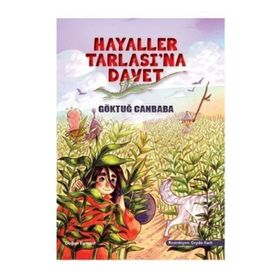 Hayaller Tarlasına Davet - Göktuğ Canbaba