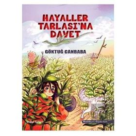 Hayaller Tarlasına Davet - Göktuğ Canbaba