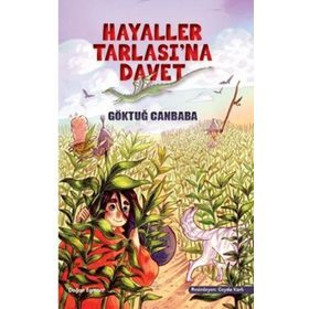 Hayaller Tarlasına Davet - Göktuğ Canbaba