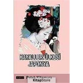 HAYALLER ÜLKESI JAPONYA - GENEL