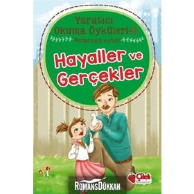 Hayaller ve Gerçekler Yaratıcı Okuma Öyküleri 5 Necmi Halil Aytan Çilek Kitaplar