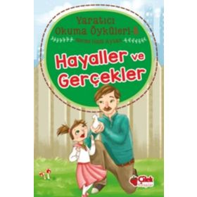 Hayaller ve Gerçekler Yaratıcı Okuma Öyküleri 5 Necmi Halil Aytan Çilek Kitaplar