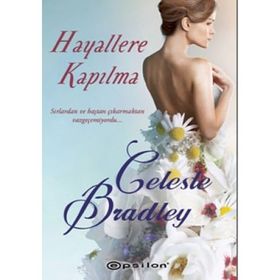 HAYALLERE KAPILMA - CELESTE BRADLEY