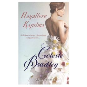 HAYALLERE KAPILMA - CELESTE BRADLEY