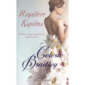 HAYALLERE KAPILMA - CELESTE BRADLEY