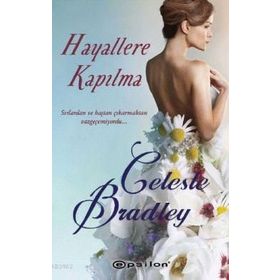 HAYALLERE KAPILMA - CELESTE BRADLEY