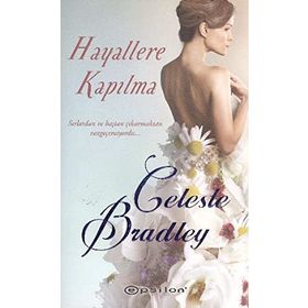 HAYALLERE KAPILMA - CELESTE BRADLEY